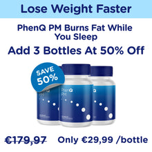 Laden Sie das Bild in den Galerie-Viewer, Add 3 Bottles Of Night Time Fat-Burning PhenQ PM With 50% OFF!