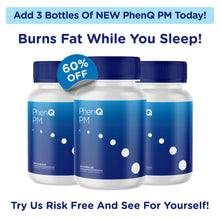 Laden Sie das Bild in den Galerie-Viewer, BLACK FRIDAY: Add 3 Bottles Of PhenQ PM With 60% Off!
